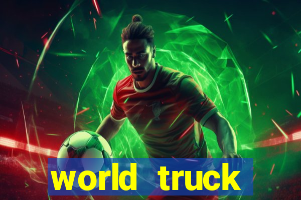 world truck simulator dinheiro infinito